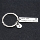 Drive Safe I Need You Here With Me/Couples Keychain/Engraved Keychain/Lettering A-Z Keychain/Husband Gift/Boyfriend Gift - everythingyouuneedd